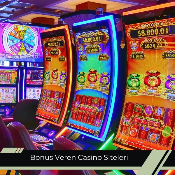 Bonus Veren Casino Siteleri