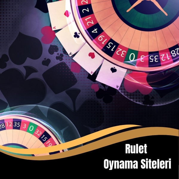 Rulet Oynama Siteleri