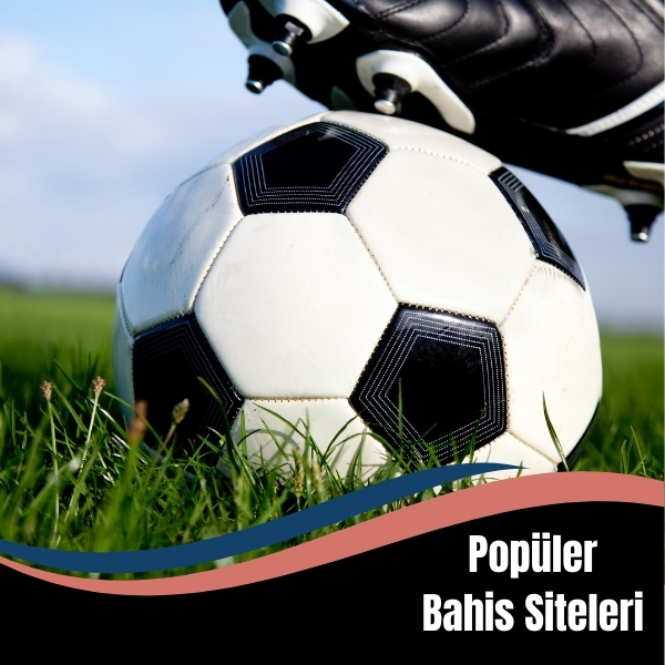Popüler Bahis Siteleri