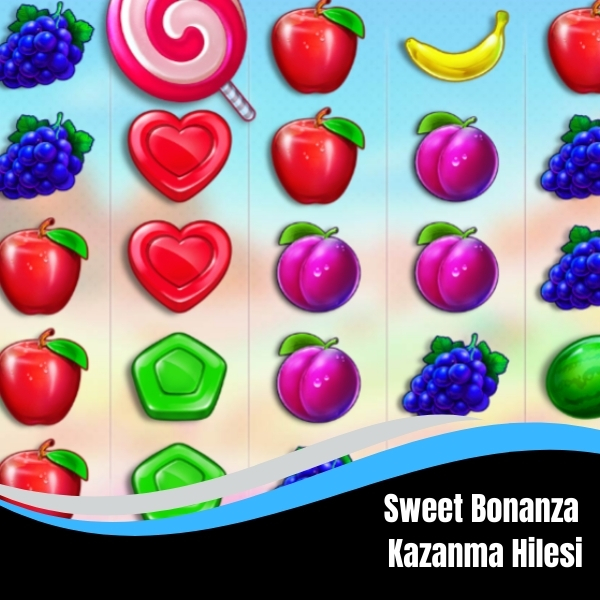 Sweet Bonanza Kazanma Hilesi